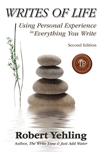 Writes Of Life Using Personal Experience In Everything You Write [Paperback]