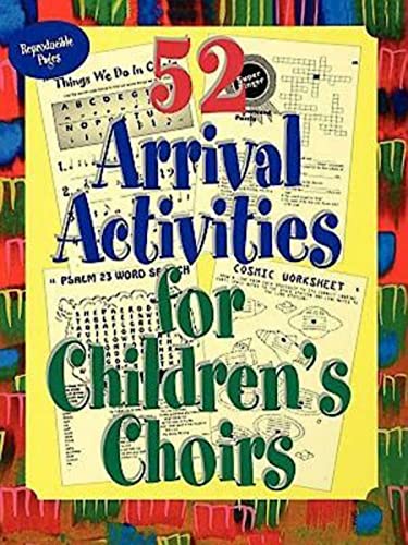 52 Arrival Activities For Childrens Choir [Paperback]
