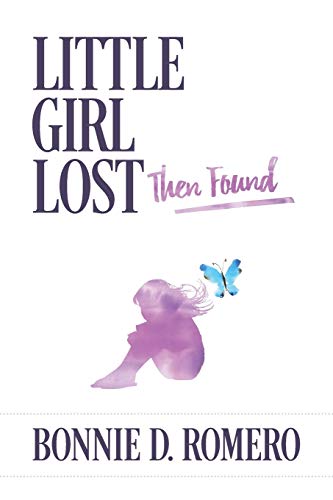 Little Girl Lost Then Found [Paperback]