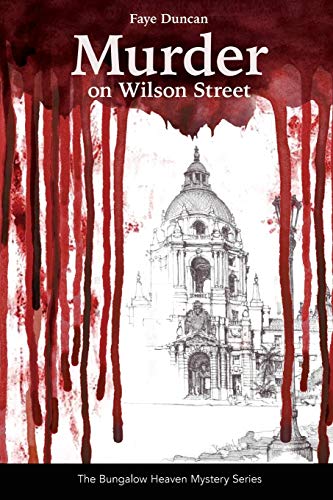 Murder On Wilson Street Series The Bungalow Heaven Mystery Series [Paperback]