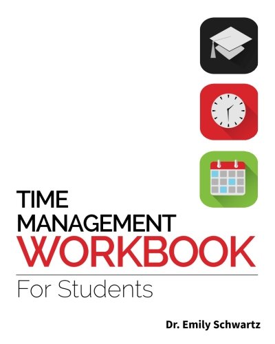 Time Management Workbook For Students [Paperback]