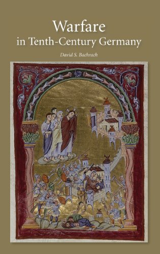 Warfare in Tenth-Century Germany [Hardcover]