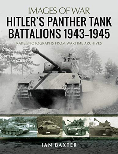 Hitler's Panther Tank Battalions, 19431945 [Paperback]