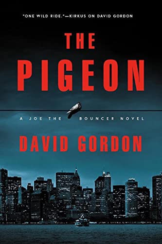 The Pigeon A Joe the Bouncer Novel [Paperback]