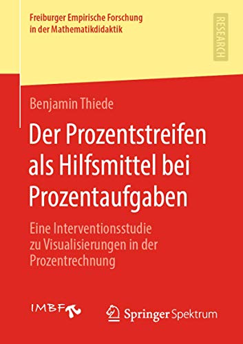 Der Prozentstreifen als Hilfsmittel bei Prozentaufgaben Eine Interventionsstudi [Paperback]