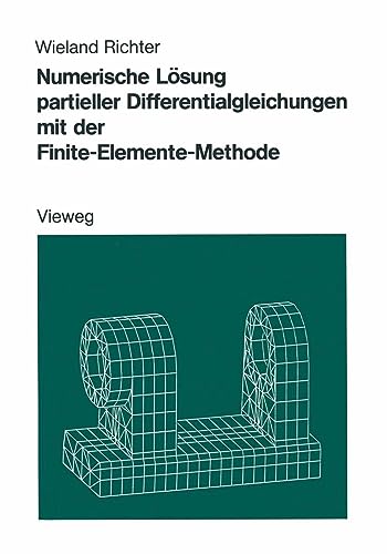 Numerische Lsung partieller Differentialgleichungen mit der Finite-Elemente-Met [Paperback]