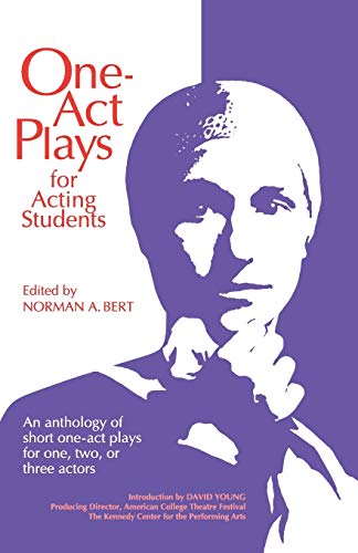 One Act Plays For Acting Students An Anthology Of Short One-Act Plays For One,  [Paperback]