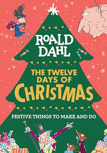 Roald Dahl The Twelve Days of Christmas Festive Things to Make and Do [Paperback]