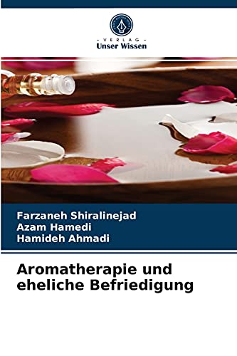 Aromatherapie Und Eheliche Befriedigung