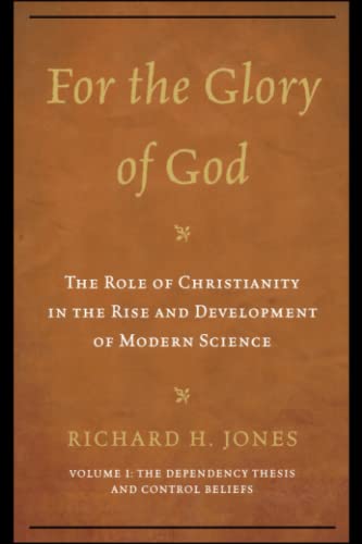 For the Glory of God The Role of Christianity in the Rise and Development of Mo [Paperback]
