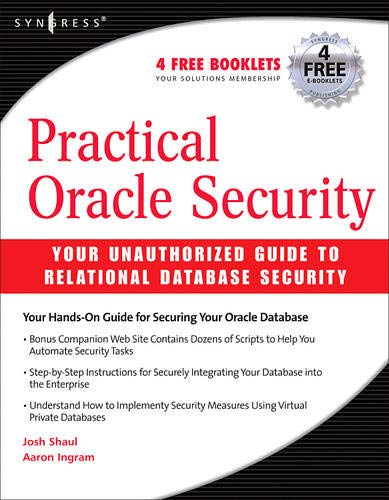 Practical Oracle Security Your Unauthorized Guide to Relational Database Securi [Paperback]