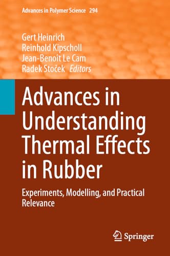 Advances in Understanding Thermal Effects in Rubber Experiments, Modelling, and [Hardcover]