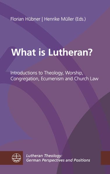 What is Lutheran Introductions to Theology, Worship, Congregation, Ecumenism a [Paperback]
