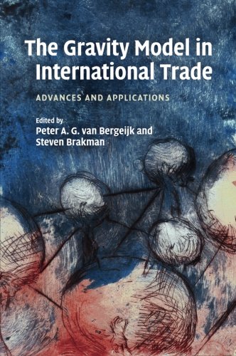The Gravity Model in International Trade Advances and Applications [Paperback]