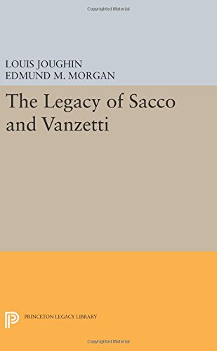 The Legacy of Sacco and Vanzetti [Paperback]