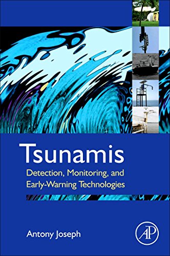 Tsunamis Detection, Monitoring, and Early-Warning Technologies [Hardcover]