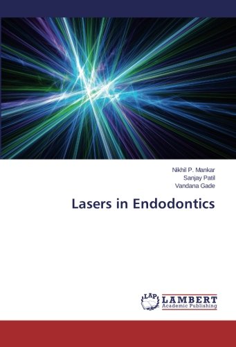 Lasers In Endodontics [Paperback]