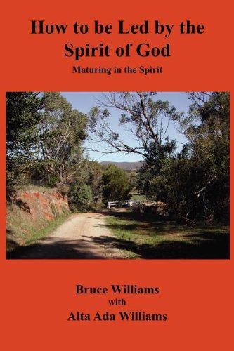 How To Be Led By The Spirit Of God [Paperback]