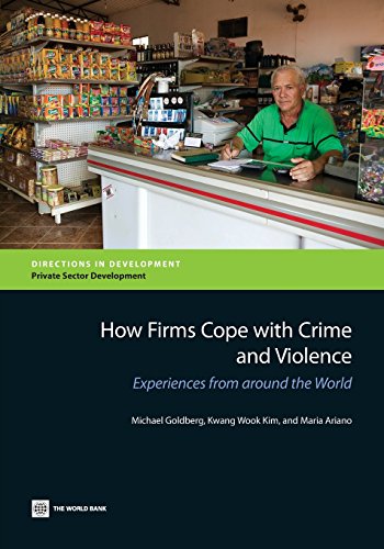 How Firms Cope with Crime and Violence Experiences from around the World [Paperback]