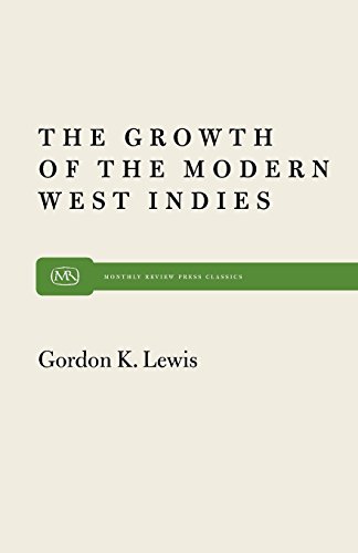 Growth of Modern West Indies [Paperback]