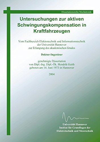Untersuchungen Zur Aktiven Schwingungskompensation in Kraftfahrzeugen [Paperback]