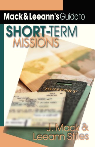 Mack & Leeann's Guide To Short-Term Missions [Paperback]