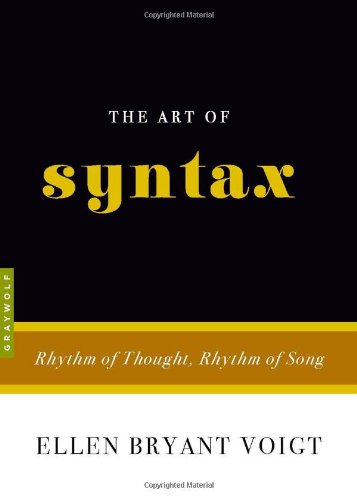 The Art of Syntax Rhythm of Thought, Rhythm of Song [Paperback]