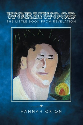 Wormwood The Little Book From Revelation [Paperback]