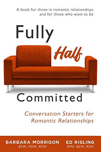 Fully Half Committed  Conversation Starters for Romantic Relationships [Paperback]
