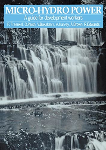 Micro-hydro Power A guide for development workers [Paperback]