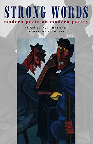 Strong Words modern poets on modern poetry [Paperback]