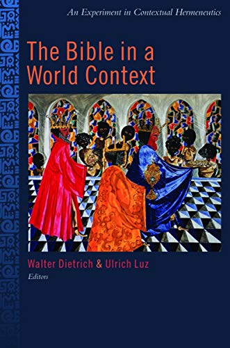 The Bible In A World Context An Experiment In Contextual Hermeneutics [Paperback]