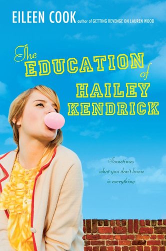 The Education of Hailey Kendrick [Paperback]