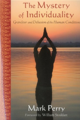 The Mystery of Individuality Grandeur and Delusion of the Human Condition [Paperback]