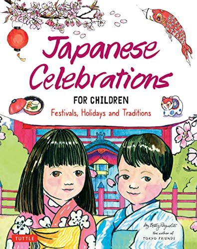 Japanese Celebrations for Children Festivals, Holidays and Traditions [Hardcover]