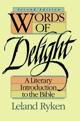 Words of Delight A Literary Introduction to the Bible [Paperback]