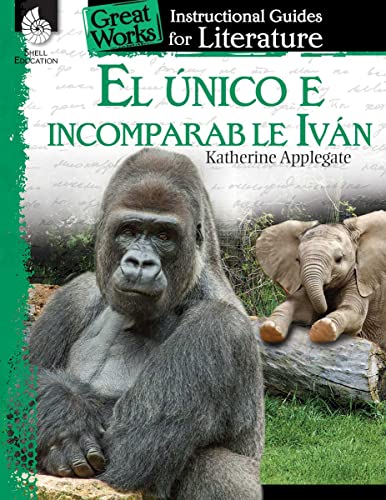 El Unico E Incomparable Ivan (the One And Only Ivan) An Instructional Guide For [Perfect Paperback]