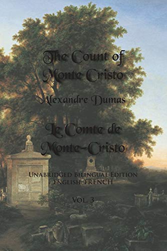The Count Of Monte Cristo, Unabridged Bilingual Edition, Vol. 3 (english And Fre [Paperback]