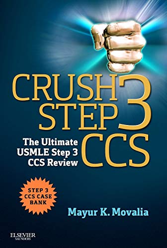 Crush Step 3 CCS The Ultimate USMLE Step 3 CCS Review [Paperback]