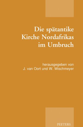 Die spatantike Kirche Nordafrikas im Umbruch [Paperback]