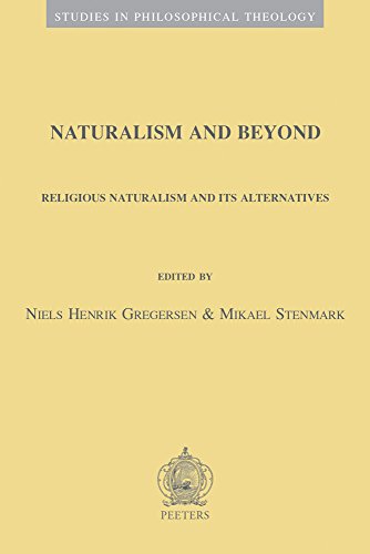 Naturalism and Beyond Religious Naturalism and Its Alternatives [Paperback]