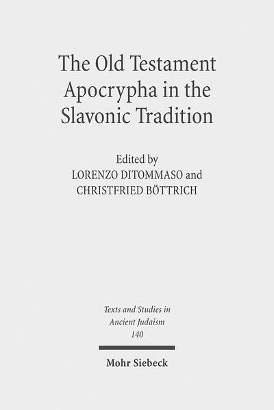 The Old Testament Apocrypha in the Slavonic Tradition Continuity and Diversity [Hardcover]