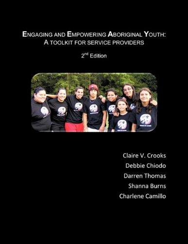 Engaging And Empowering Aboriginal Youth A Toolkit For Service Providers [Paperback]