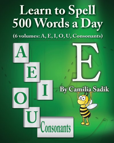 Learn To Spell 500 Words A Day The Vowel E (vol. 2) [Paperback]