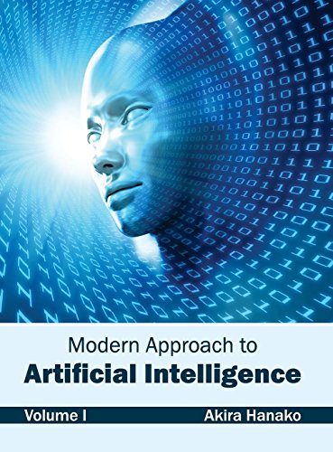 Modern Approach to Artificial Intelligence Volume I [Hardcover]