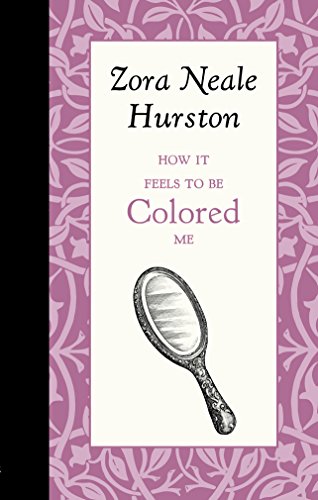 How it Feels to be Colored Me [Hardcover]
