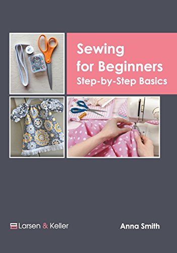 Sewing for Beginners Step-by-Step Basics [Hardcover]