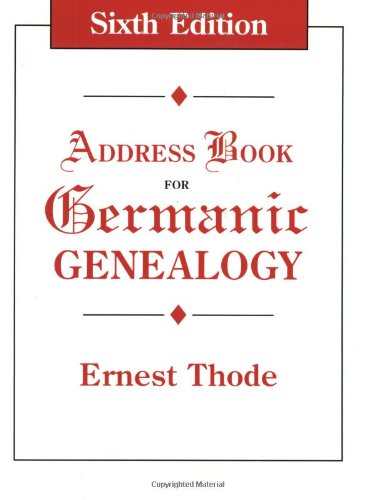 Address Book For Germanic Genealogy 6th Ed. [Paperback]