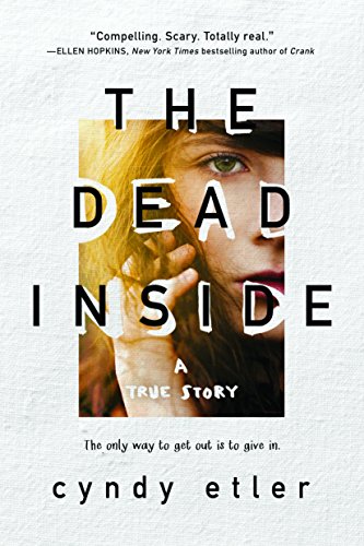 Dead Inside A True Story [Hardcover]