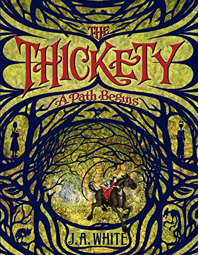 The Thickety A Path Begins [Paperback]